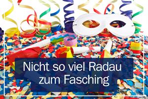 Artikel 'Nicht zu viel Radau zum Fasching' anzeigen